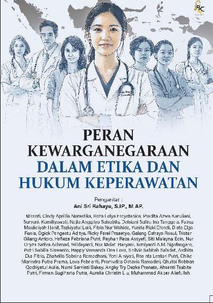 Peran Kewarganegaraan Dalam Etika dan 
Hukum Keperawatan